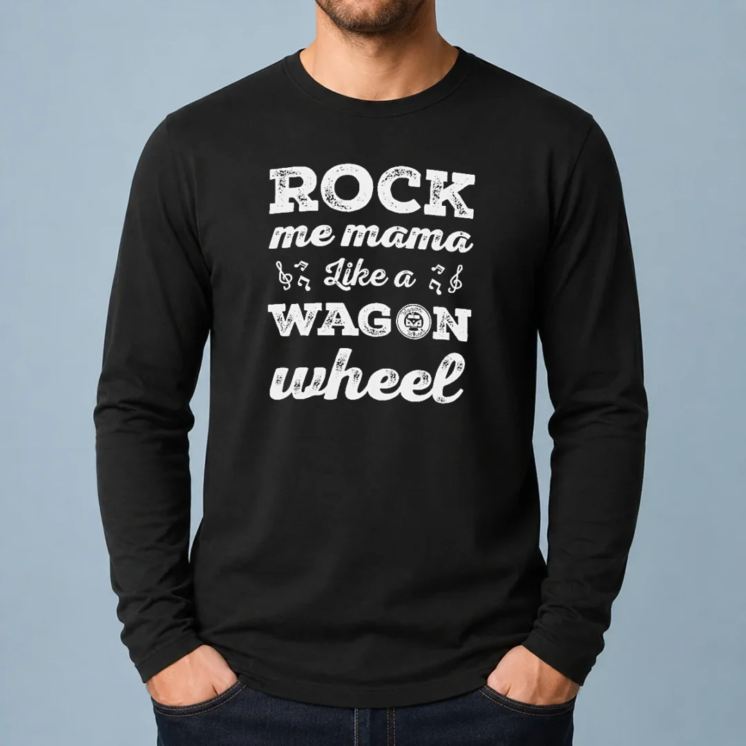 premium-rock-me-mama-like-a-wagon-wheel-country-music-long-sleeve-shirt Premium Rock Me Mama Like A Wagon Wheel Country Music long sleeve shirt with classic country design