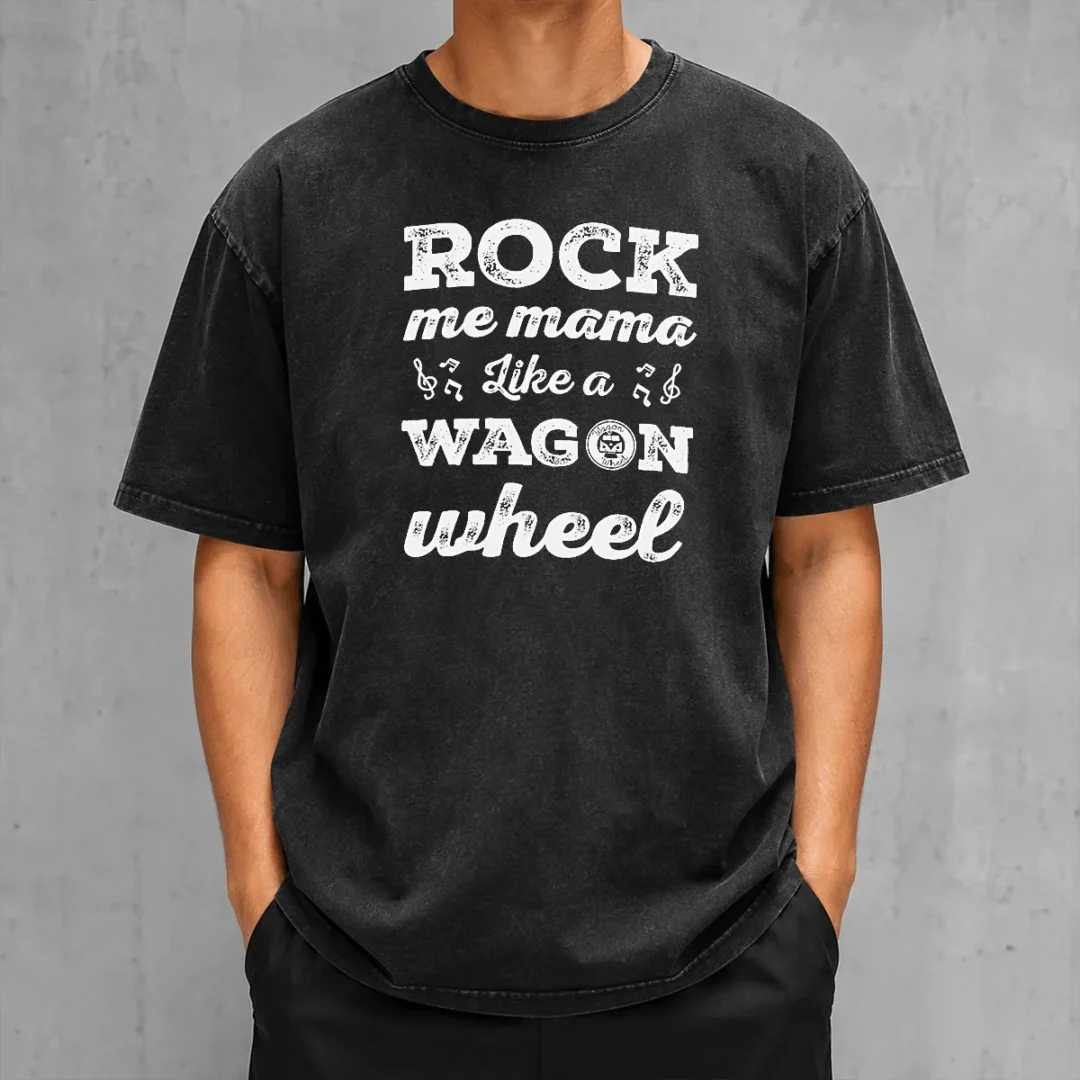 premium-rock-me-mama-like-a-wagon-wheel-country-music-washed-t-shirt Premium Rock Me Mama Like A Wagon Wheel Country Music Washed T-Shirt