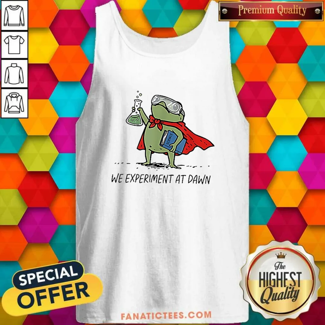 premium-science-frog-we-experiment-at-dawn-tank-top Premium Science Frog We Experiment At Dawn Tank Top