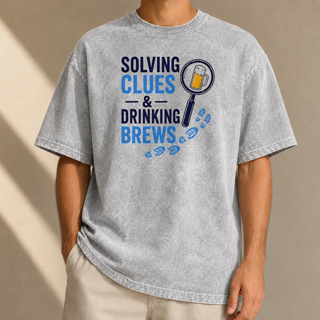 premium-solving-clues-and-drinking-brews-washed-t-shirt-2 Premium Solving Clues And Drinking Brews Washed T-Shirt