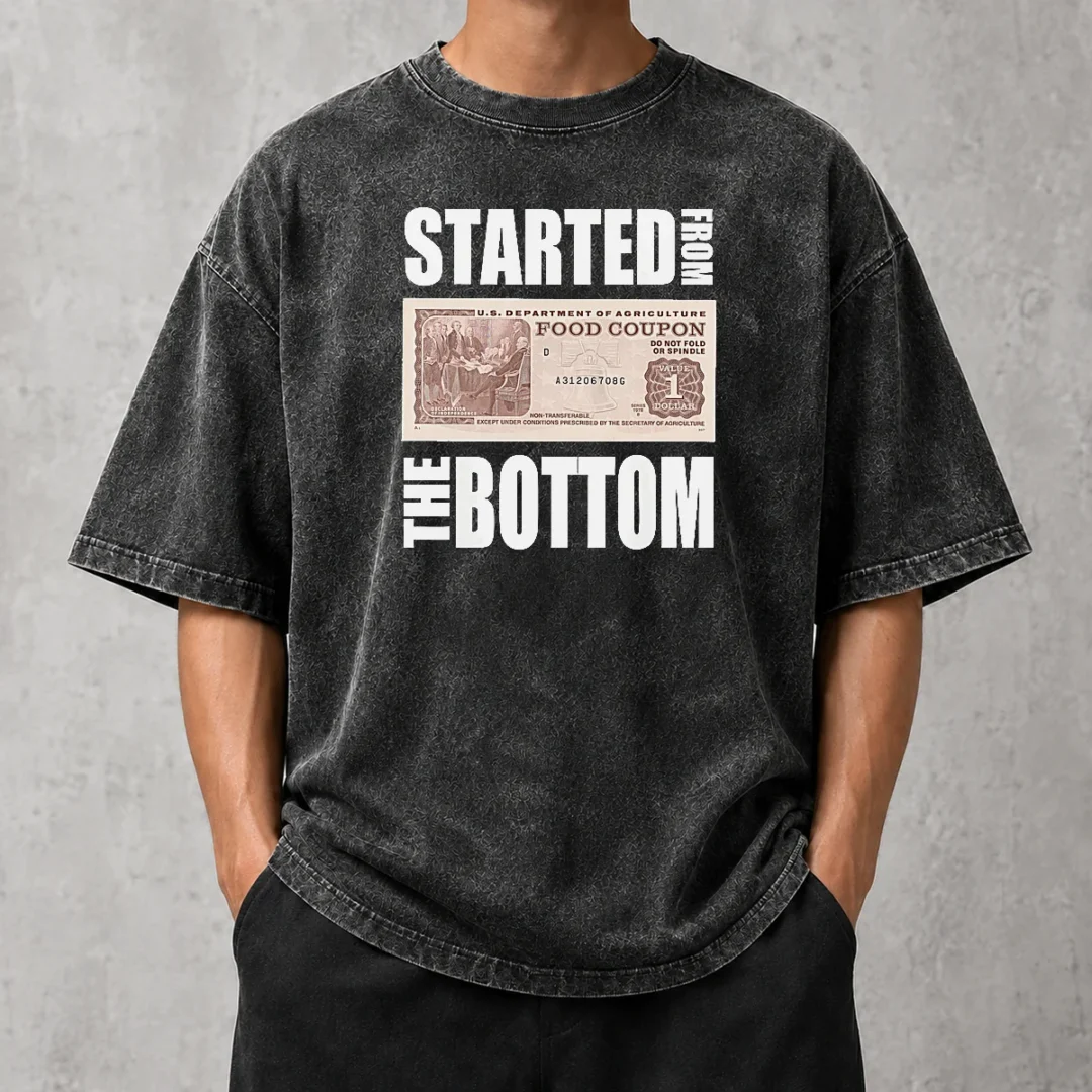 premium-started-from-the-bottom-food-coupon-parody-bold-statement-text-washed-t-shirt Premium Started From The Bottom Food Coupon Parody Bold Statement Text on a casual washed t shirt in soft fabric