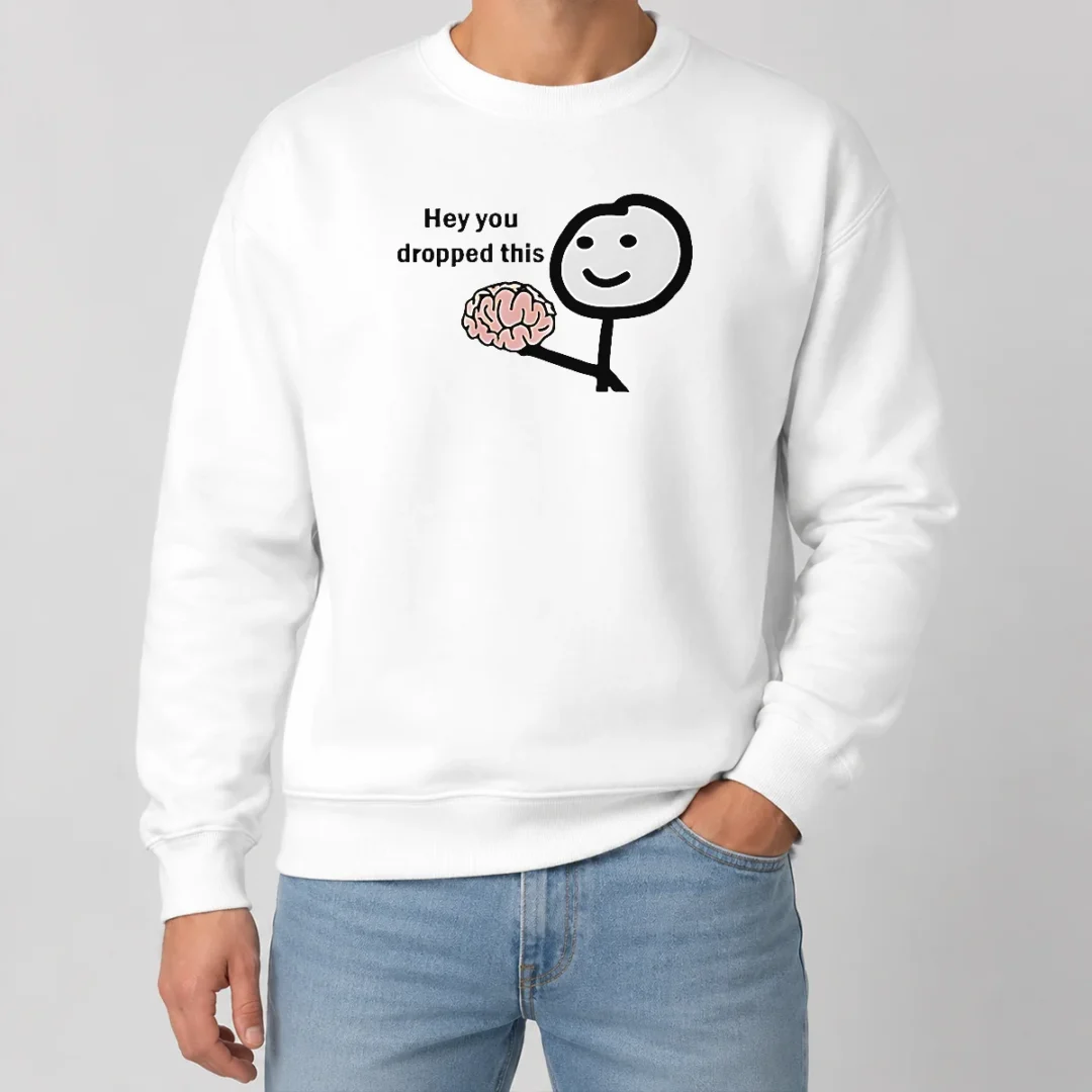 Premium Stickman Hey You Dropped This Sweater Premium Stickman Hey You Dropped This Sweater