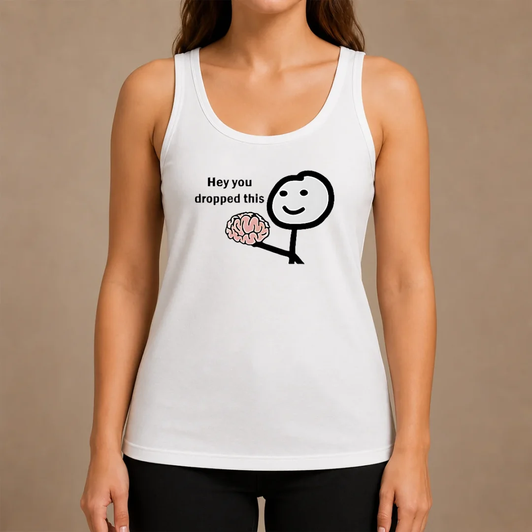 Premium Stickman Hey You Dropped This Tank Top Premium Stickman Hey You Dropped This Tank Top in black with white stickman graphic and text