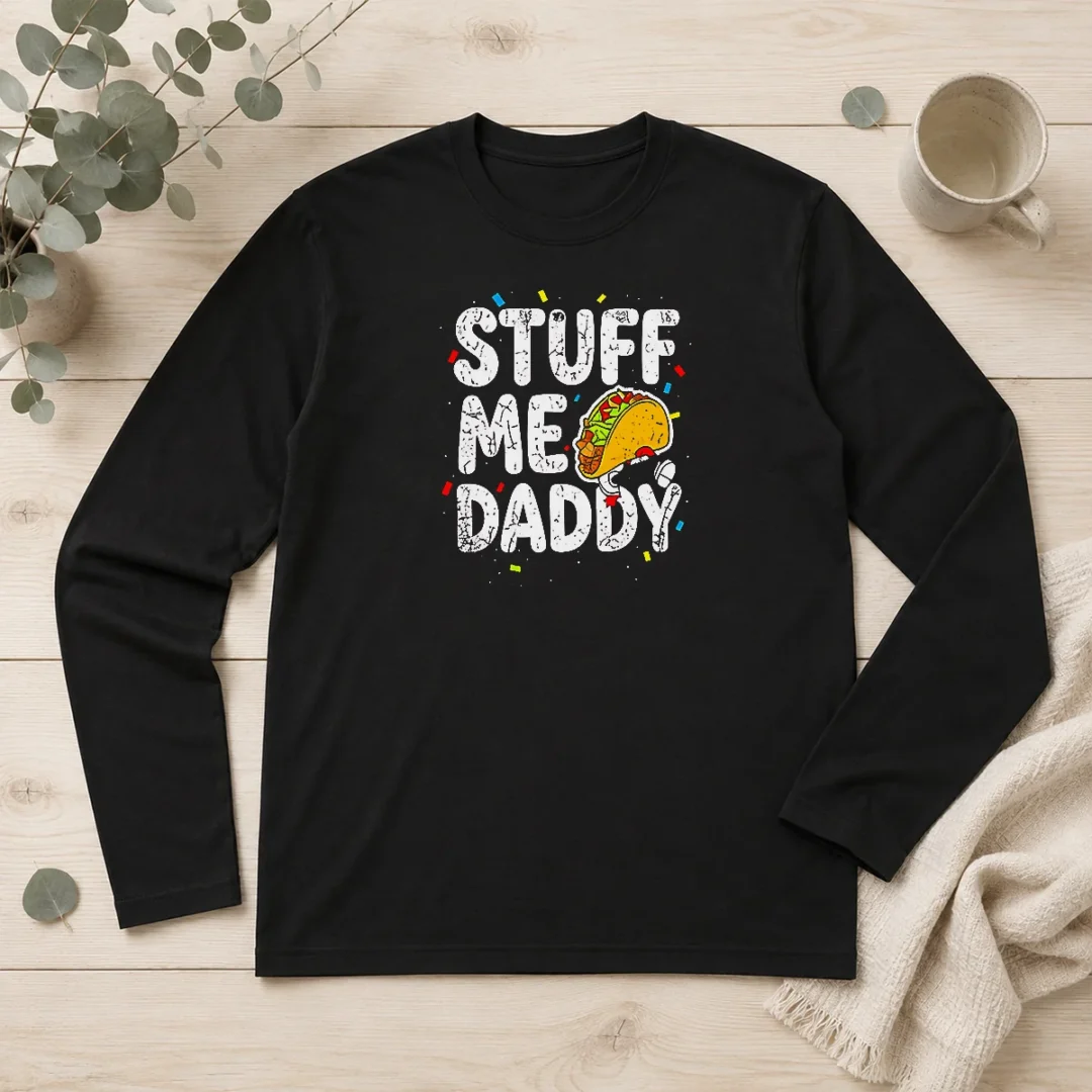 premium-stuff-me-daddy-taco-funny-food-humor-long-sleeve-shirt Premium Stuff Me Daddy Taco Funny Food Humor Long Sleeve Shirt