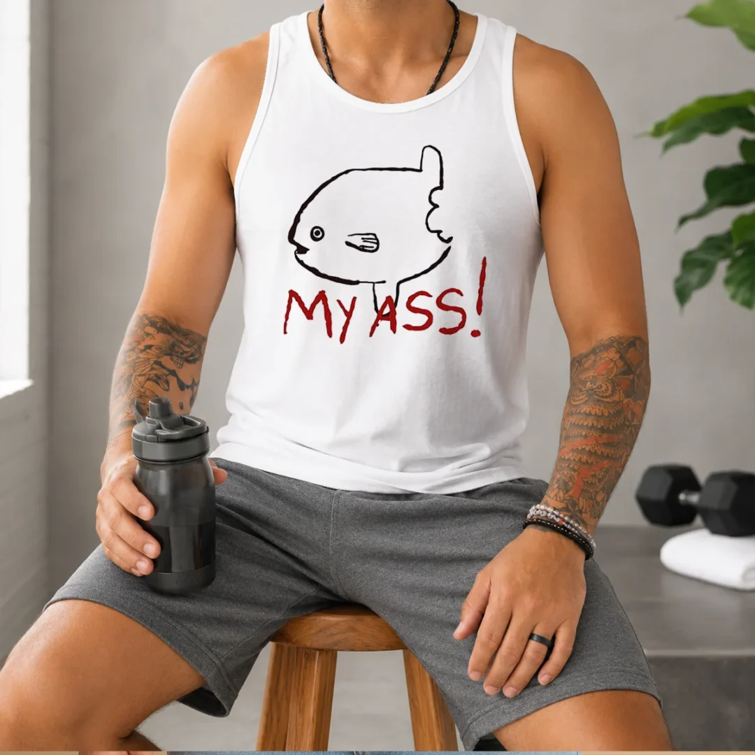 premium-sunfish-ocean-life-humor-my-ass-fish-tank-top Premium Sunfish Ocean Life Humor My Ass Fish Tank Top