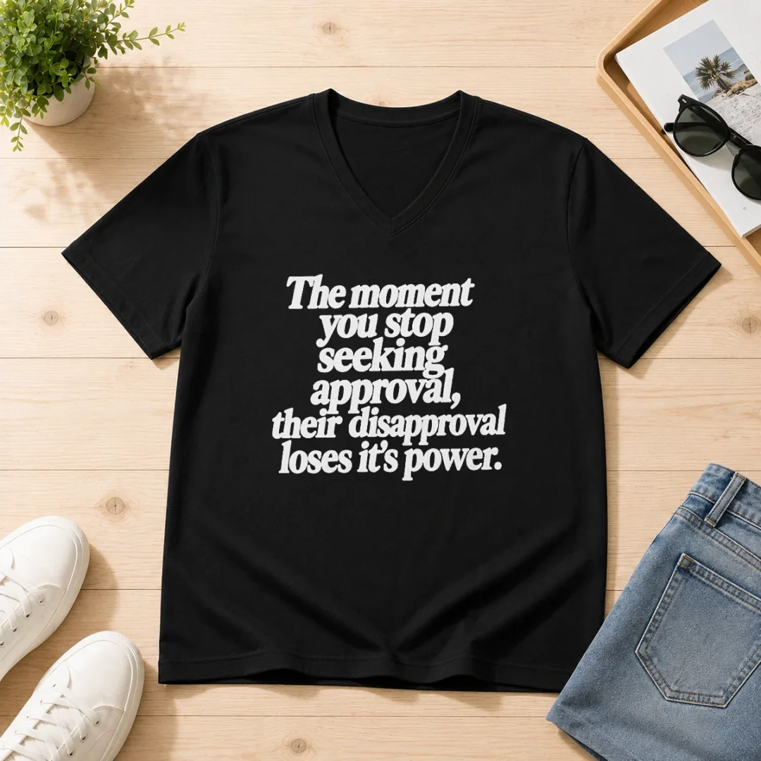 premium-the-moment-you-stop-seeking-approval-v-neck-shirt Premium The Moment You Stop Seeking Approval V-Neck Shirt