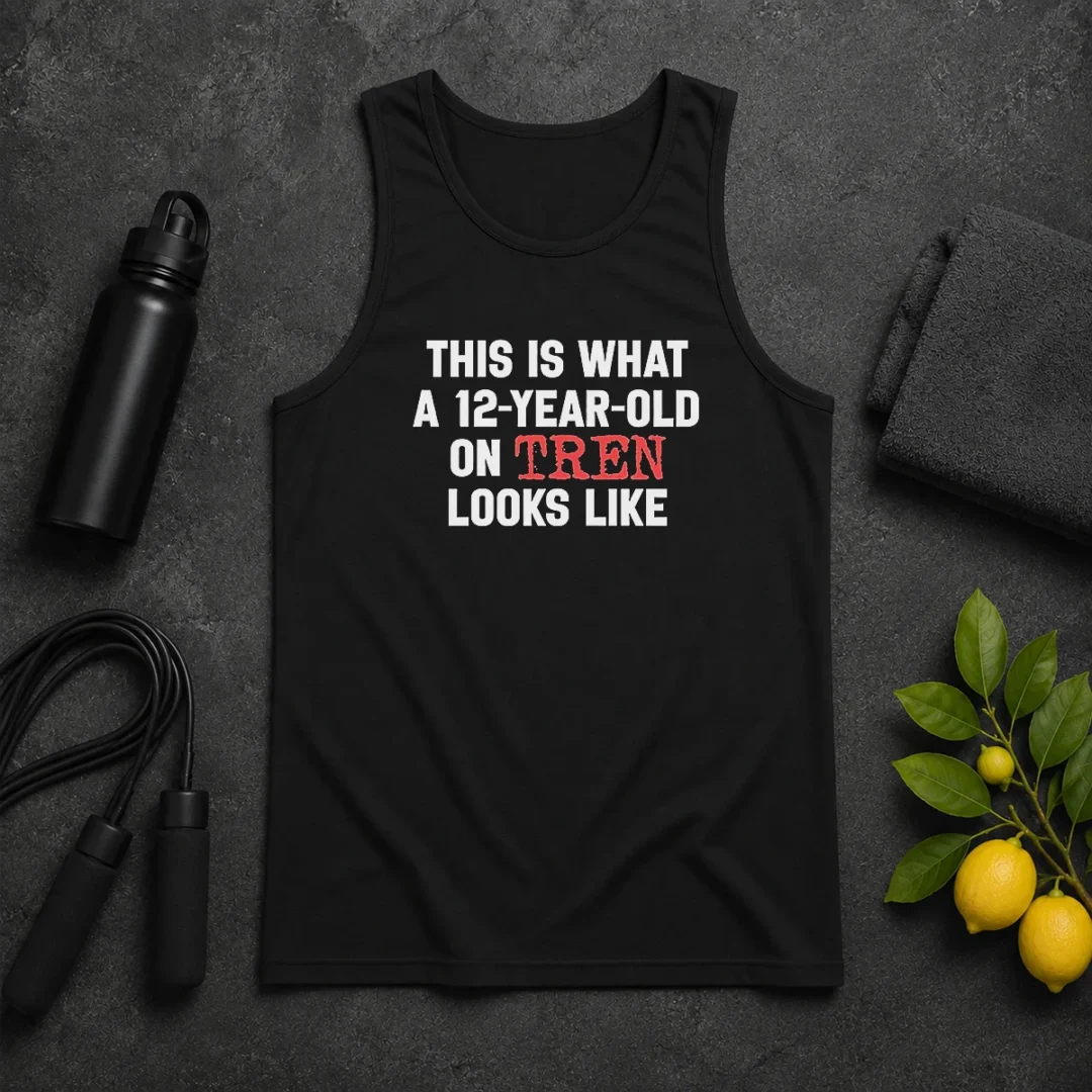 Premium This Is What A 12 Year Old On Tren Looks Like Tank Top Premium This Is What A 12 Year Old On Tren Looks Like Tank Top
