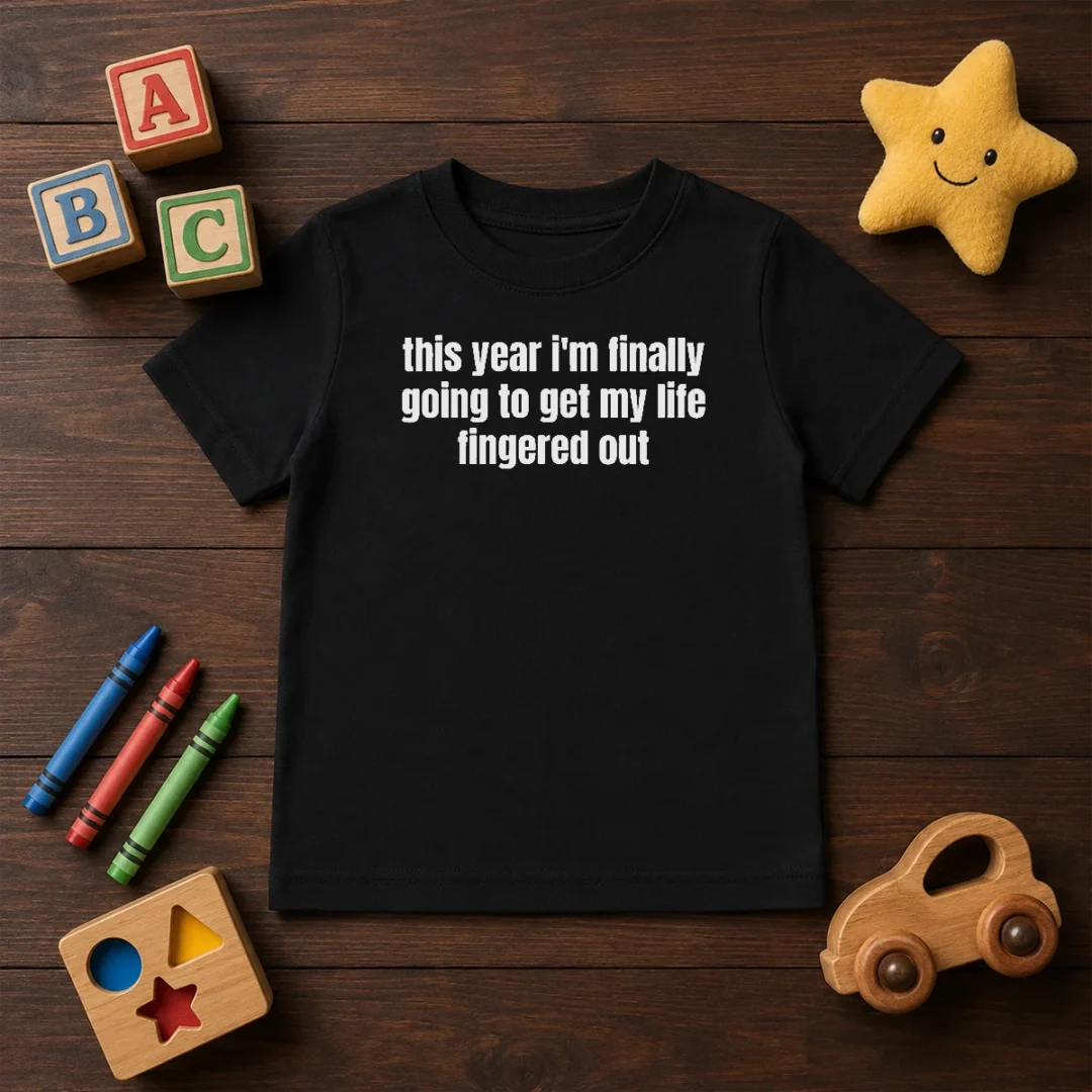 premium-this-year-i-m-finally-going-to-get-my-life-fingered-out-kids-t-shirt Premium This Year I'M Finally Going To Get My Life Fingered Out Kids T-Shirt