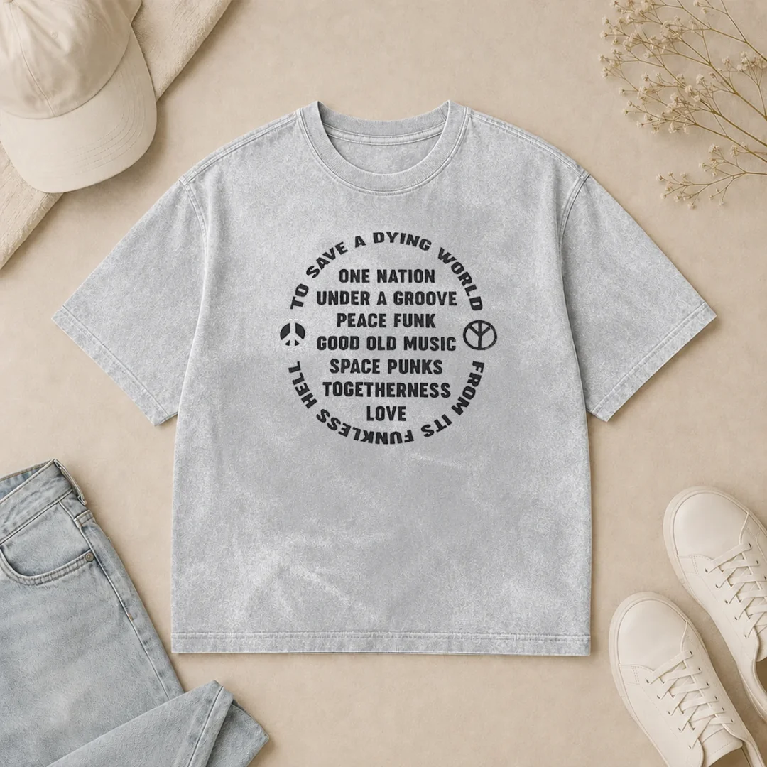 Premium To Save A Dying World One Nation Under A Groove Peace Funk Good Old Music Washed T Shirt Premium To Save A Dying World One Nation Under A Groove Peace Funk Good Old Music Washed T-Shirt