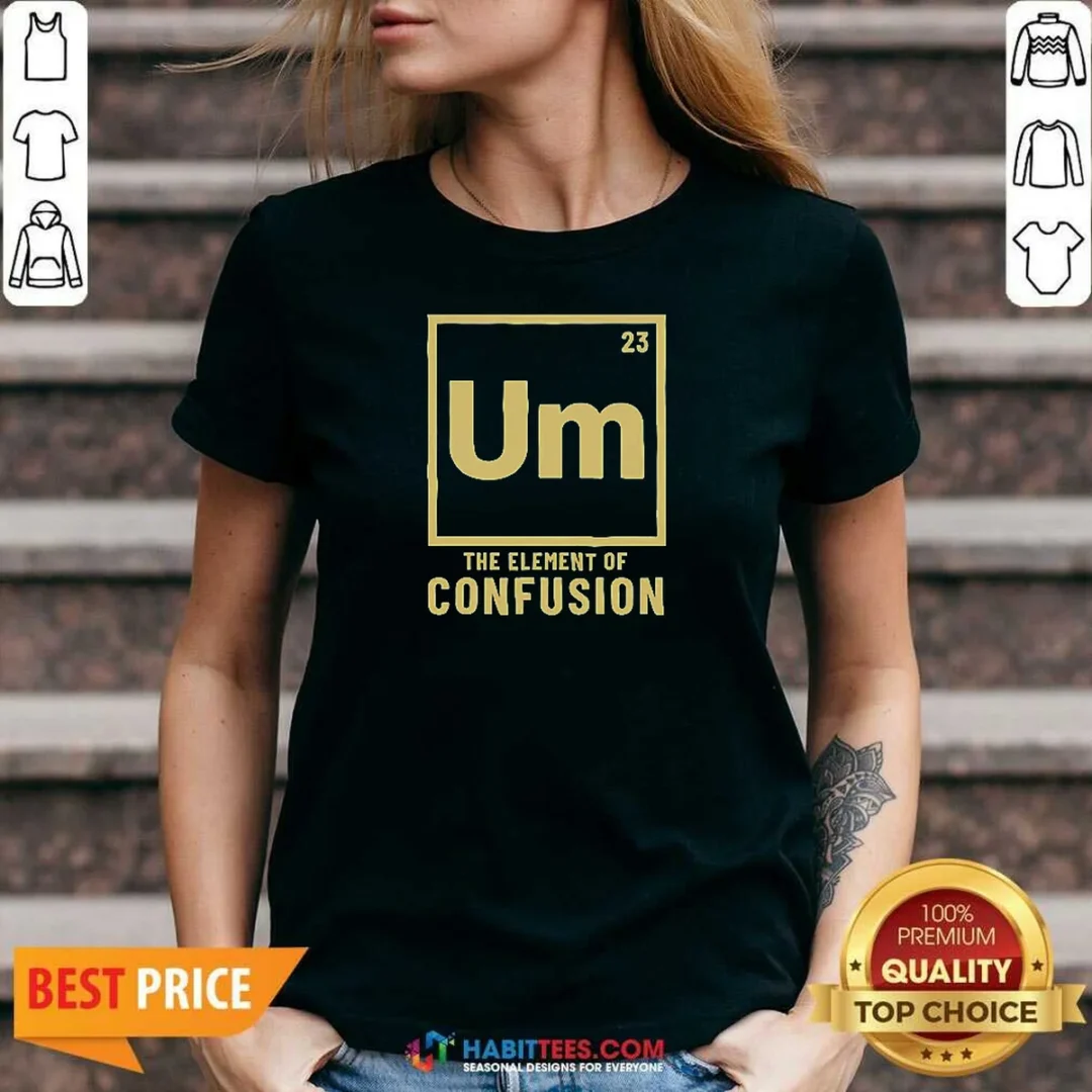 premium-um-the-element-of-confusion-periodic-table-v-neck-shirt-v-neck-optimized Premium Um The Element Of Confusion Periodic Table V-Neck Shirt