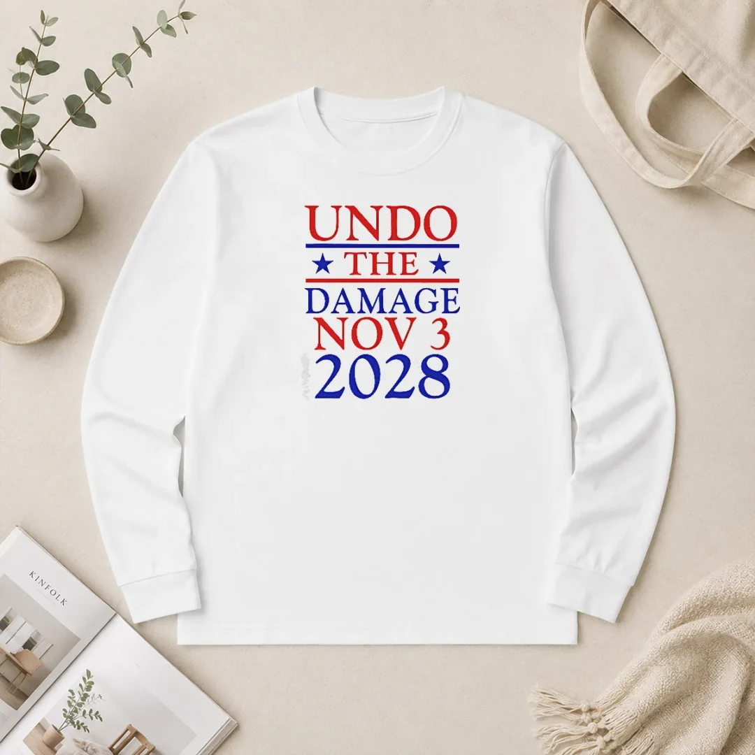 Premium Undo The Damage Nov 3 2028 Election Long Sleeve Shirt Premium Undo The Damage Nov 3 2028 Election Long Sleeve Shirt