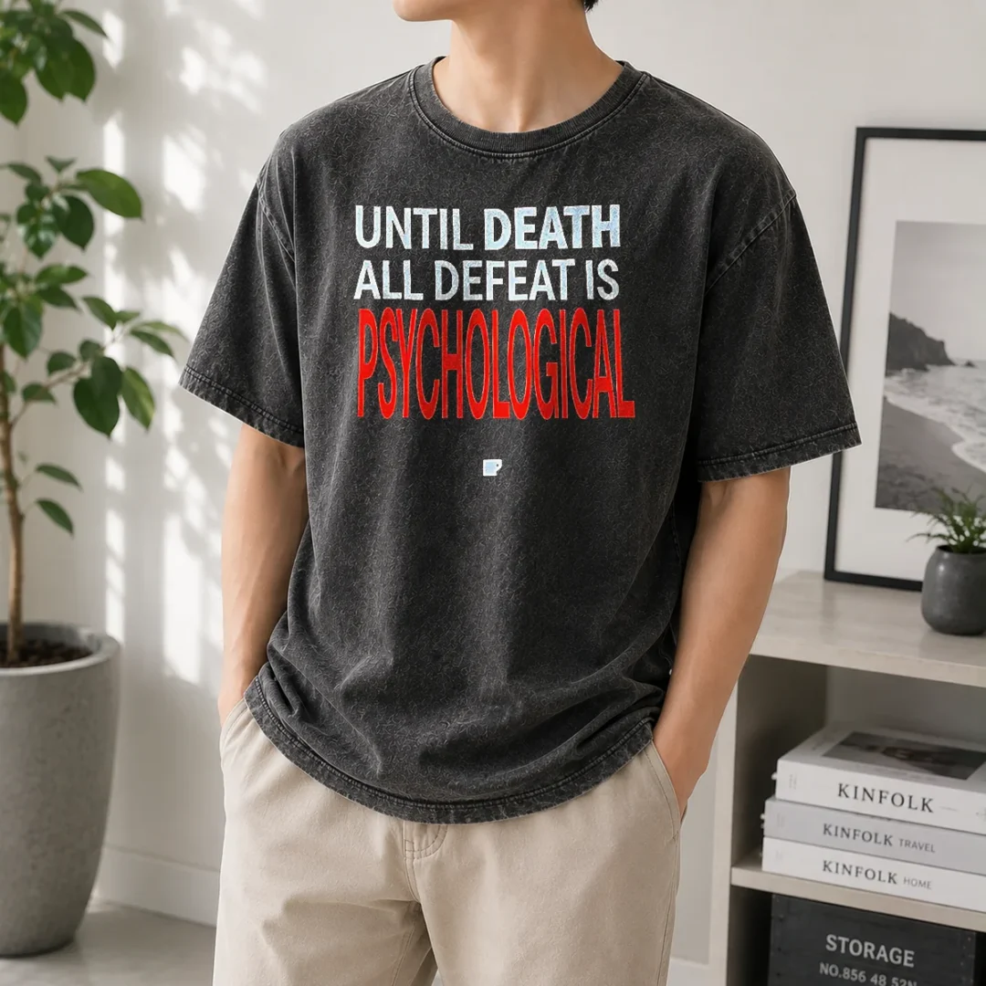 premium-until-death-all-defeat-is-psychological-washed-t-shirt Premium Until Death All Defeat Is Psychological Washed T-Shirt