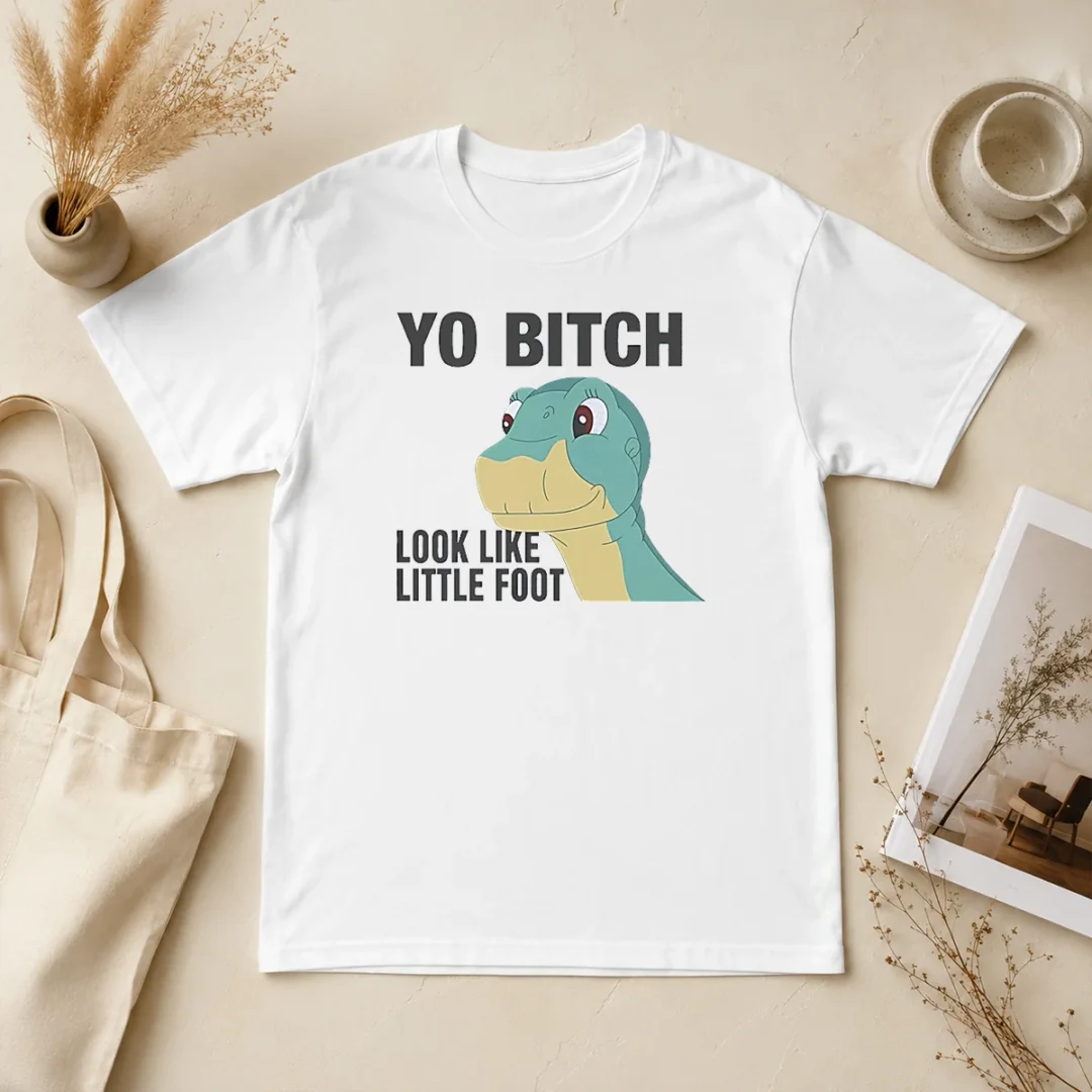 Premium Yo Bitch Look Like Little Foot The Land Before Time Movie T Shirt Premium Yo Bitch Look Like Little Foot The Land Before Time Movie t shirt in black, crew neck short sleeve casual wear