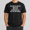 Premium You Have Two Wolves Inside You One Is Gay The Other Is Gay They Are Boyfriends Text Shirt