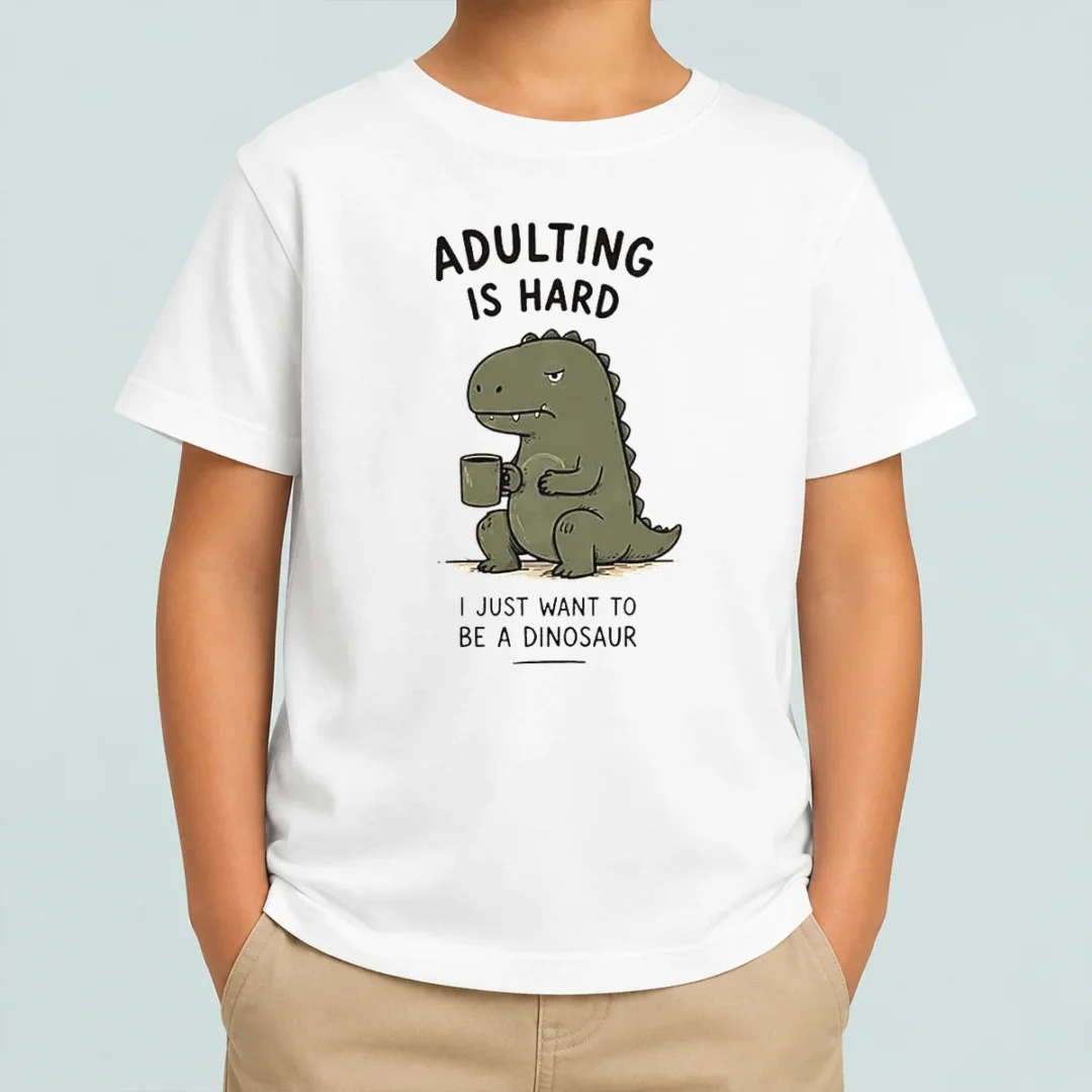 pretty-adulting-is-hard-i-just-want-to-be-a-dinosaur-kids-t-shirt Pretty Adulting Is Hard I Just Want To Be A Dinosaur Kids T-Shirt