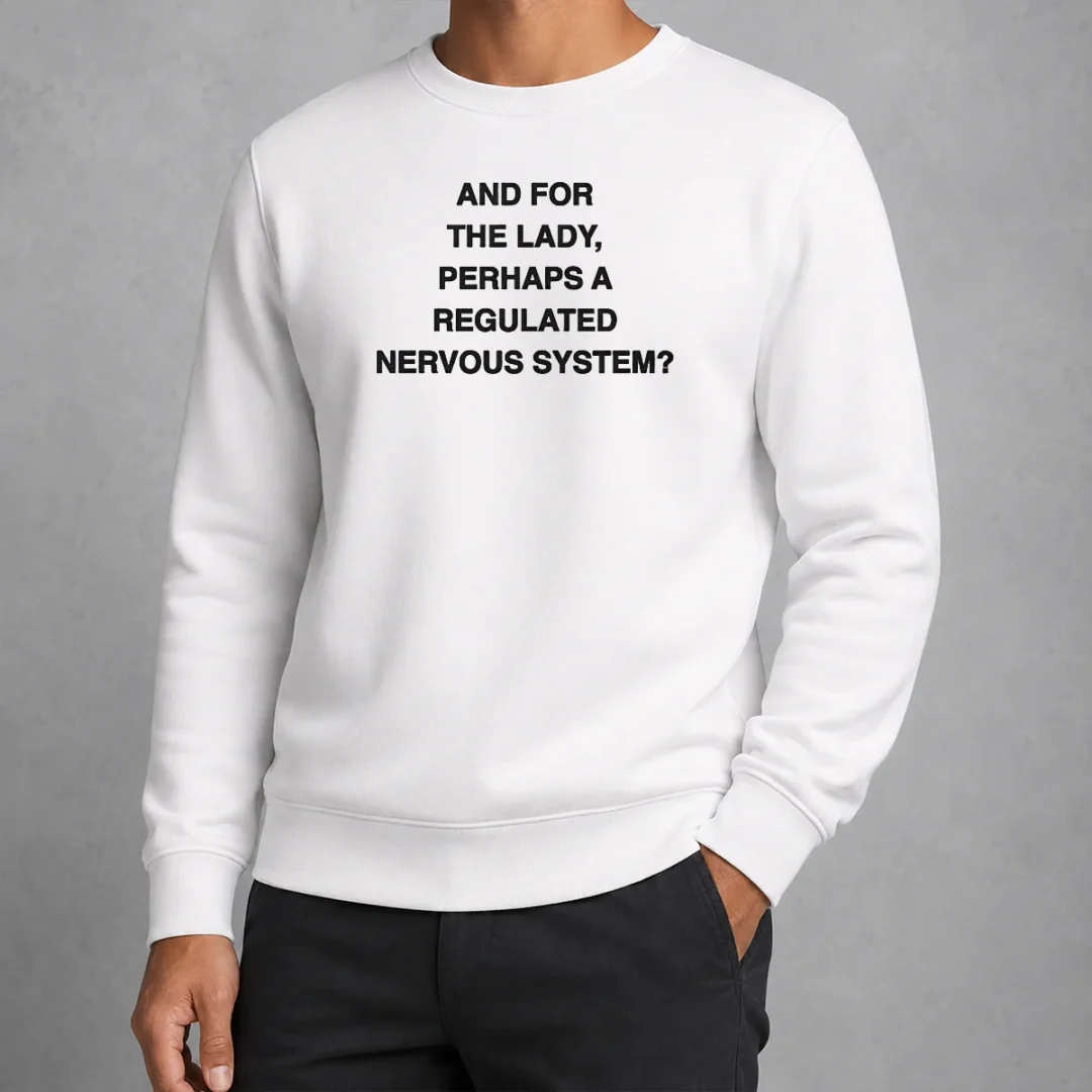 pretty-and-for-the-lady-perhaps-a-regulated-nervous-system-sweater Pretty And For The Lady Perhaps A Regulated Nervous System Sweater