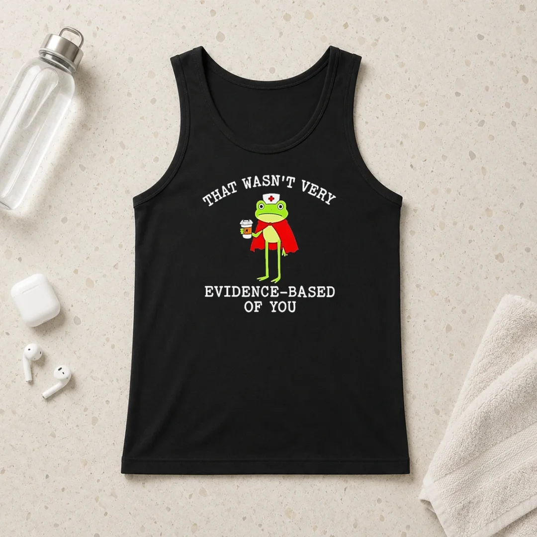 pretty-awesome-frog-that-wasn-t-very-evidence-based-of-you-tank-top Pretty Awesome Frog That Wasn'T Very Evidence Based Of You Tank Top