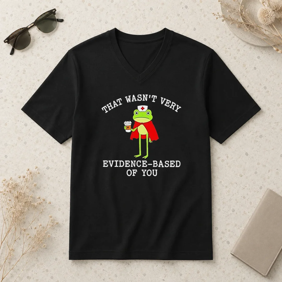 pretty-awesome-frog-that-wasn-t-very-evidence-based-of-you-v-neck-shirt Pretty Awesome Frog That Wasn'T Very Evidence Based Of You V-Neck Shirt