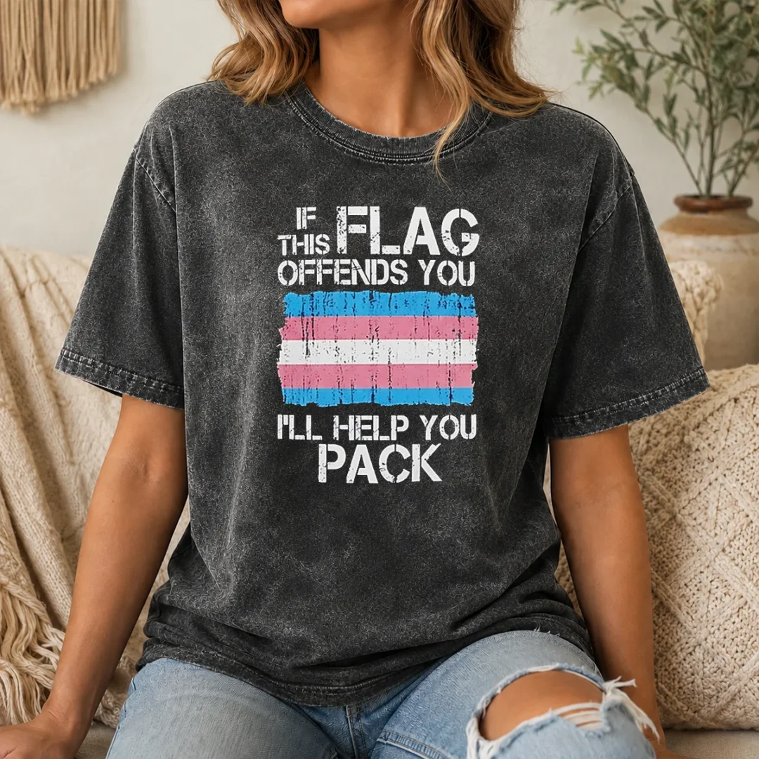 Pretty Awesome If This Flag Offends You I Will Help You Pack Transgender Pride Washed T Shirt Pretty Awesome If This Flag Offends You I Will Help You Pack Transgender Pride Washed T-Shirt