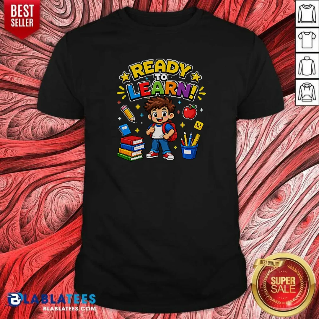 pretty-back-to-school-ready-to-learn-pixel-shirt-optimized-2 Pretty Back To School Ready To Learn Pixel