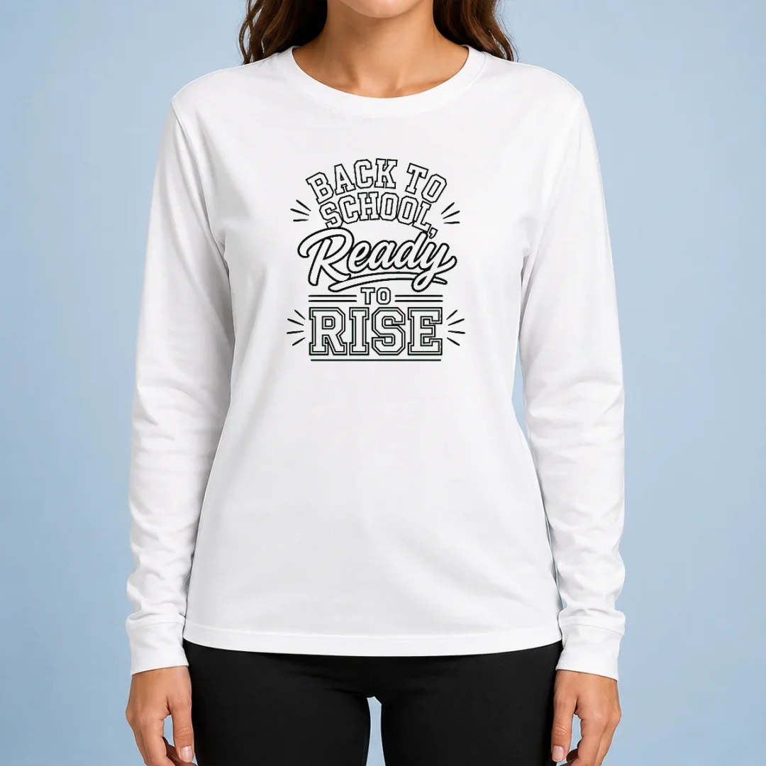 pretty-back-to-school-ready-to-rise-line-art-long-sleeve-shirt Pretty Back To School Ready To Rise Line Art Long Sleeve Shirt