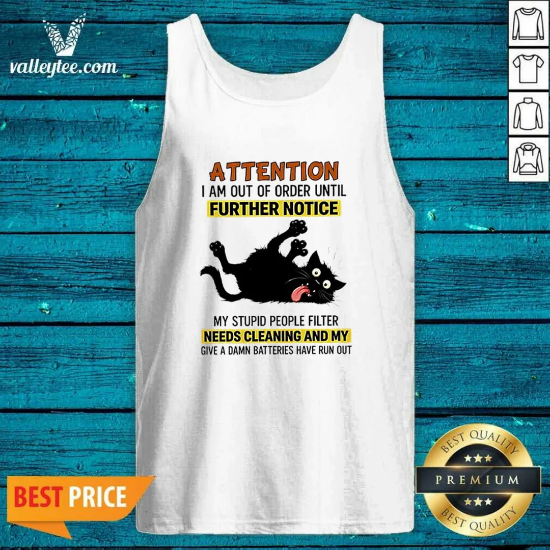 pretty-black-cat-attention-i-am-out-of-order-until-further-notice-tank-top Pretty Black Cat Attention I Am Out Of Order Until Further Notice Tank Top