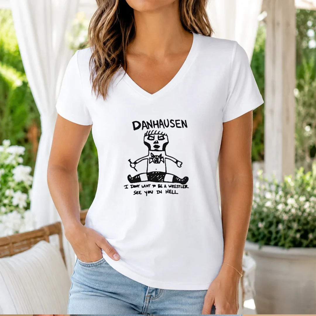 pretty-danhausen-i-dont-want-to-be-a-wrestler-see-you-in-hell-v-neck Pretty Danhausen I Dont Want To Be A Wrestler See You In Hell V Neck Shirt in black with graphic print
