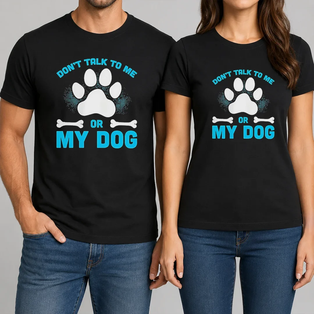pretty-don-t-talk-to-me-or-my-dog-t-shirt-3 Pretty Don'T Talk To Me Or My Dog