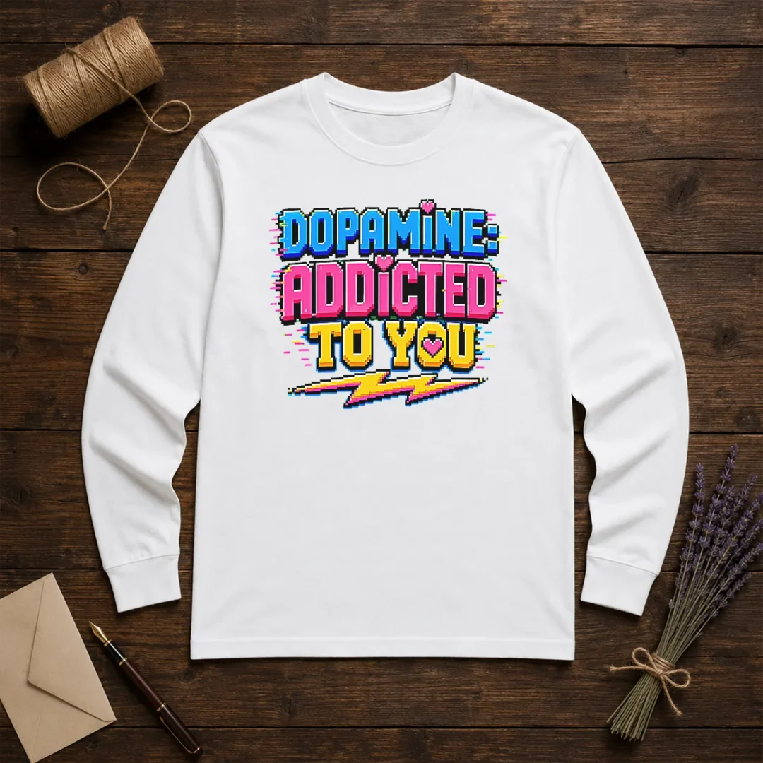 pretty-dopamine-addicted-to-you-pixel-love-long-sleeve-shirt Pretty Dopamine Addicted To You Pixel Love Long Sleeve Shirt