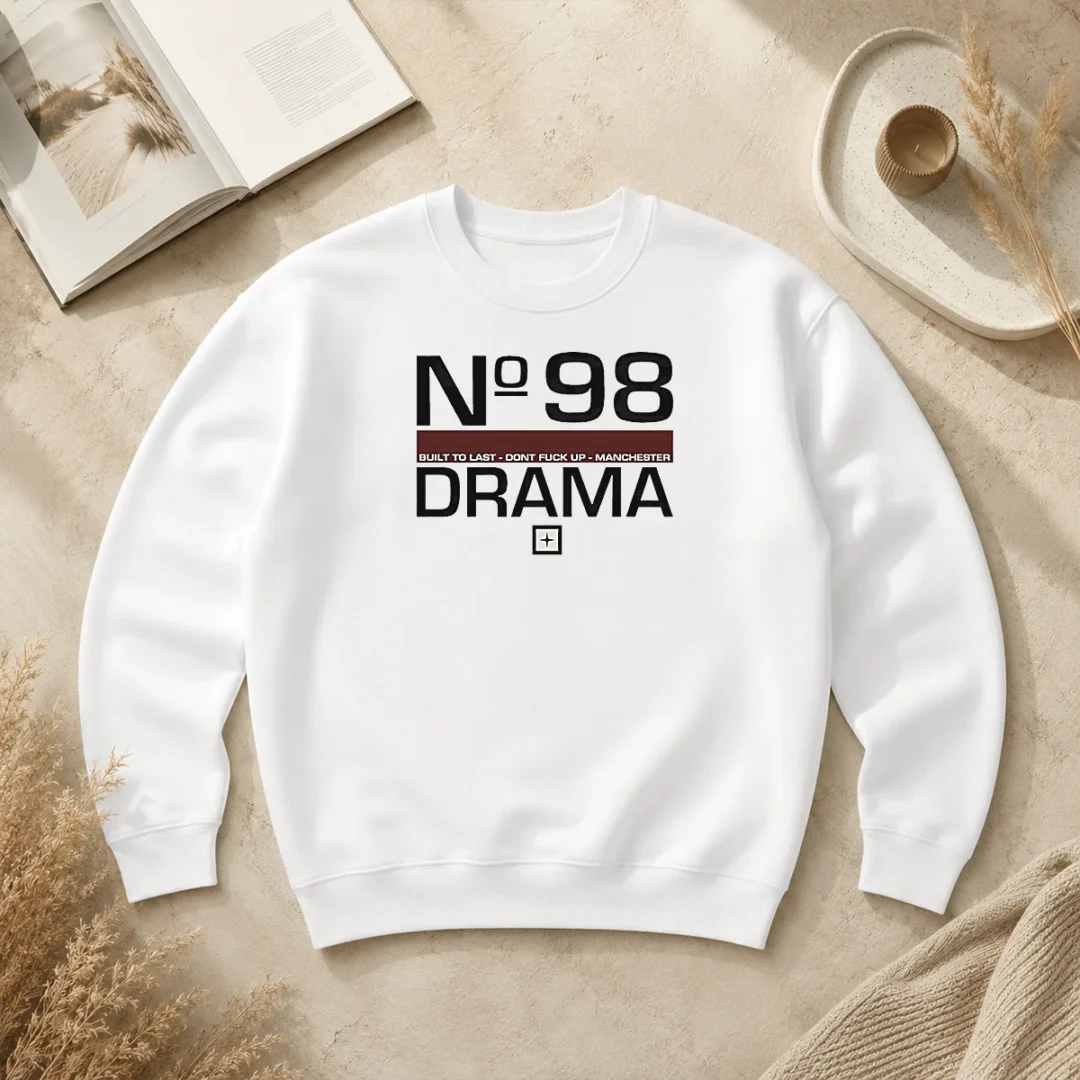 Pretty Drama No 98 Built To Last Don'T Fuck Up Manchester Sweater Pretty Drama No 98 Built To Last Don'T Fuck Up Manchester Sweater