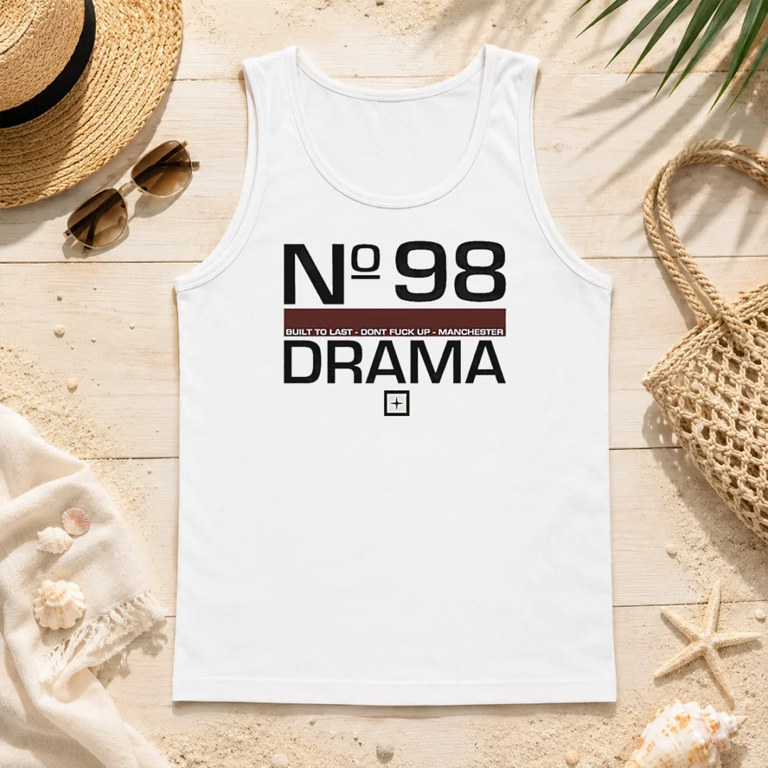Pretty Drama No 98 Built To Last Don'T Fuck Up Manchester Tank Top Pretty Drama No 98 Built To Last Don'T Fuck Up Manchester Tank Top