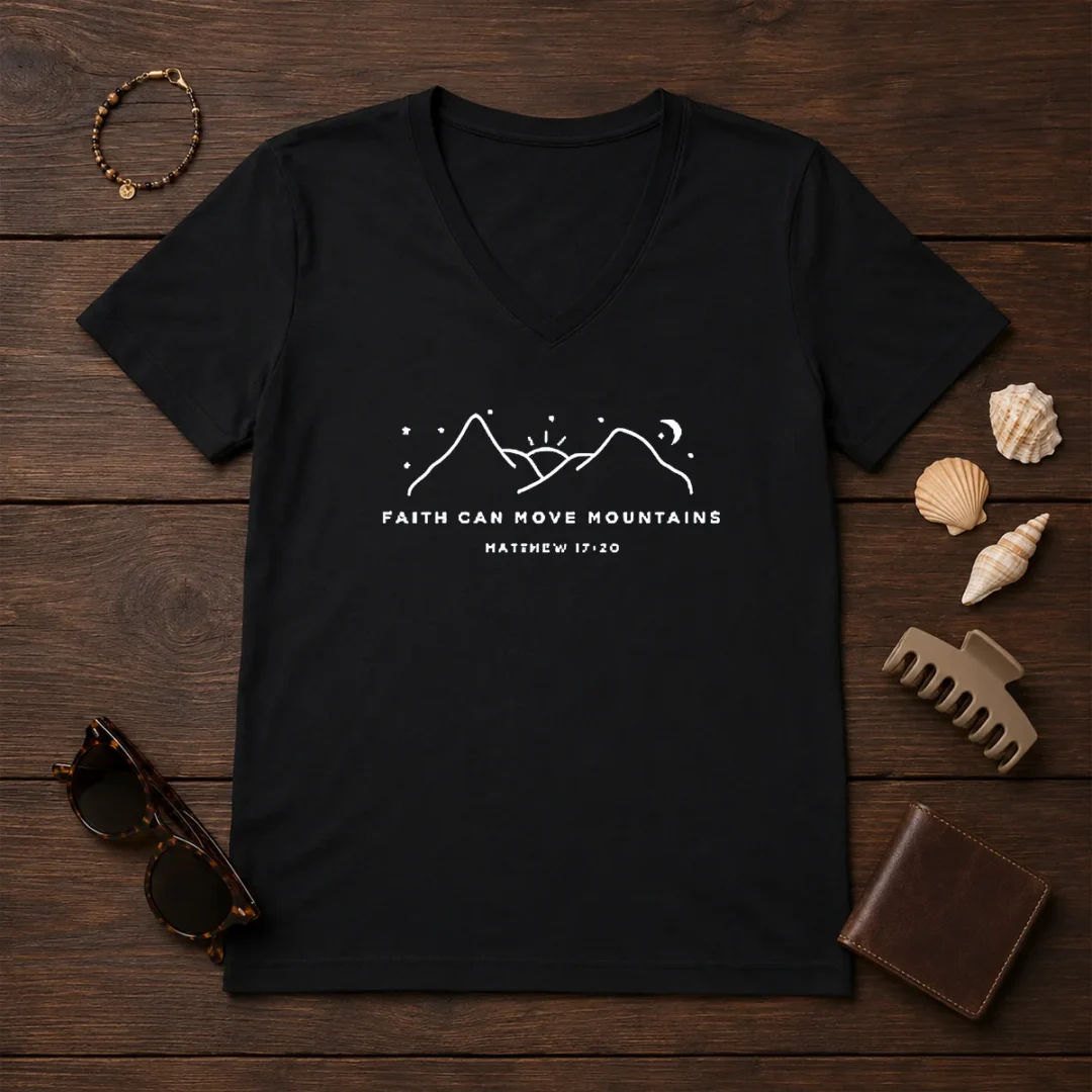 pretty-faith-can-move-mountains-matthew-17-20-mountain-v-neck-shirt Pretty Faith Can Move Mountains Matthew 17 20 Mountain V Neck Shirt in soft fabric with comfortable fit