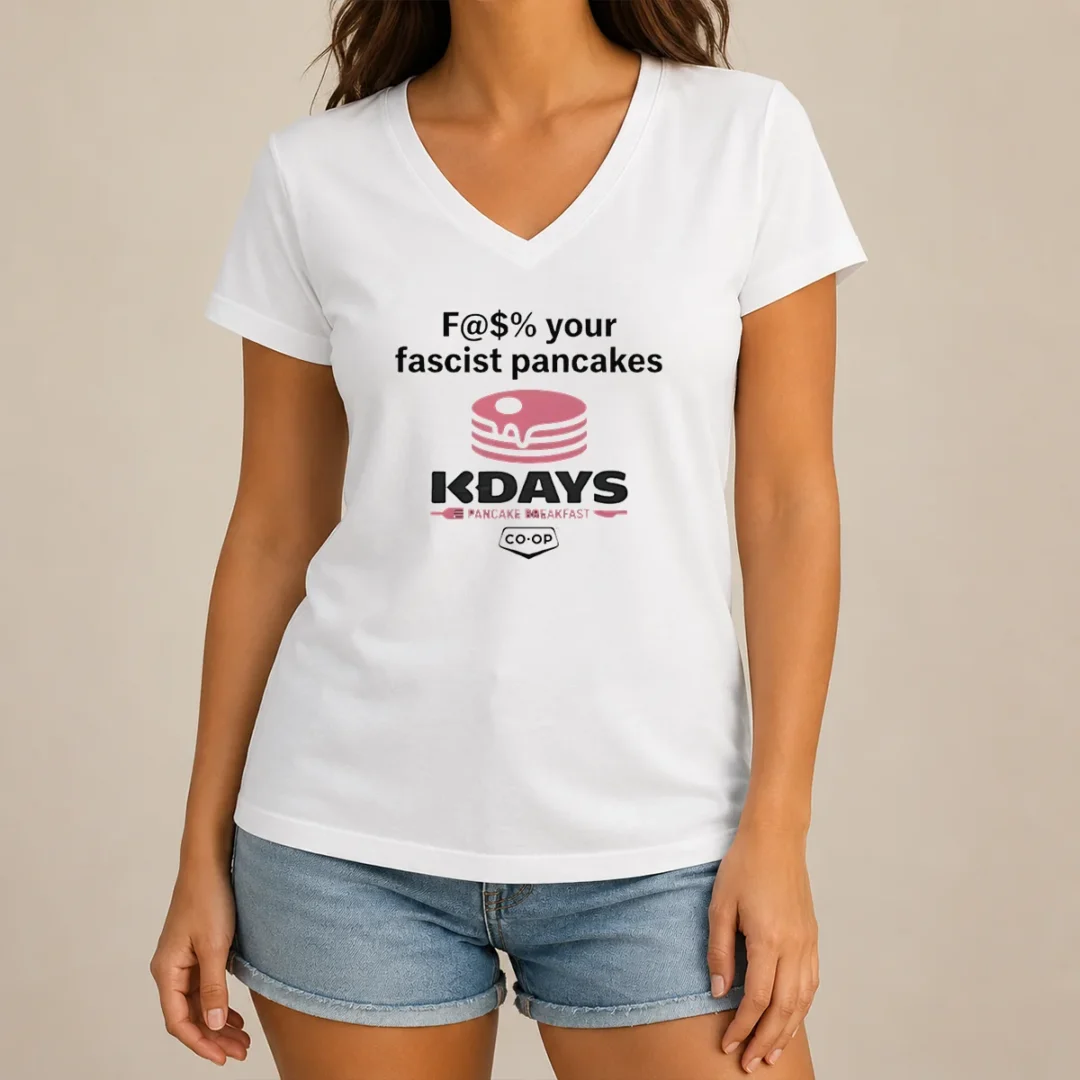pretty-fck-your-fascist-pancakes-kdays-pancake-breakfast-v-neck-shirt Pretty Fck Your Fascist Pancakes Kdays Pancake Breakfast V Neck Shirt in black with bold graphic print