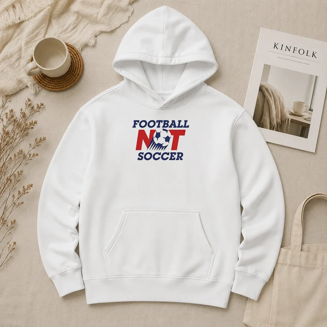 Pretty Football Not Soccer Hoodie Pretty Football Not Soccer Hoodie