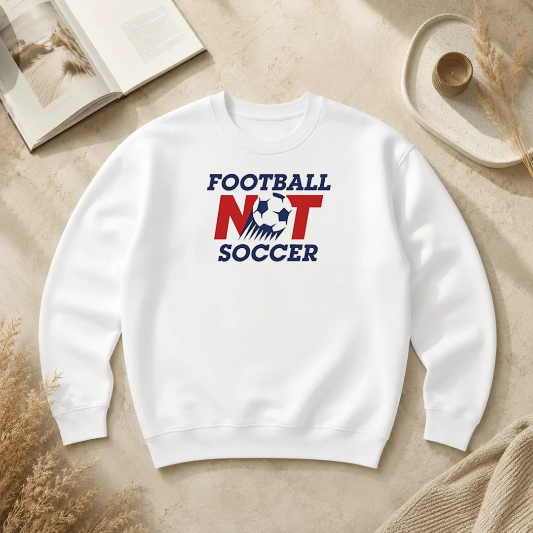 Pretty Football Not Soccer Sweater Pretty Football Not Soccer Sweater