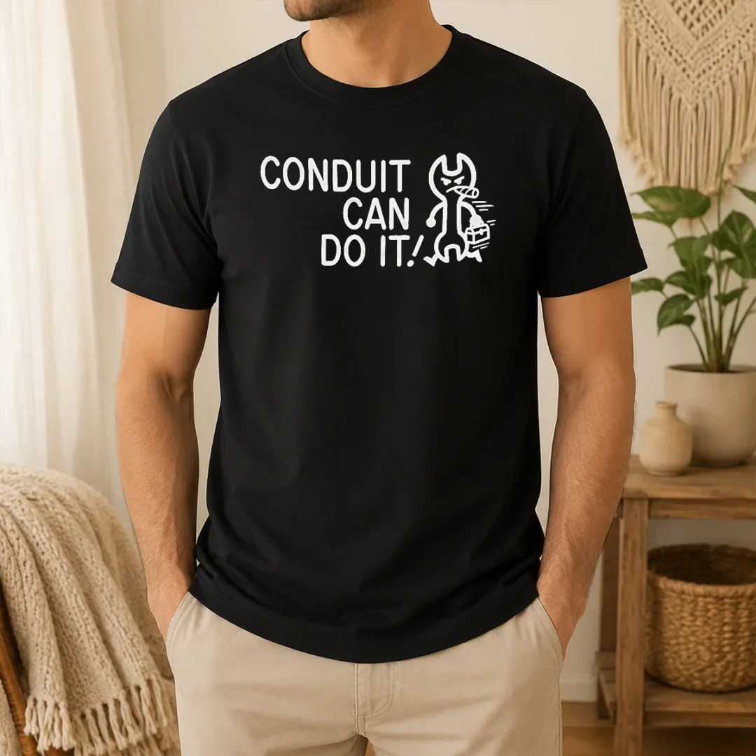 Pretty Funny Conduit Can Do It T Shirt Pretty Funny Conduit Can Do It t shirt in black, short sleeve cotton tee with bold white text design