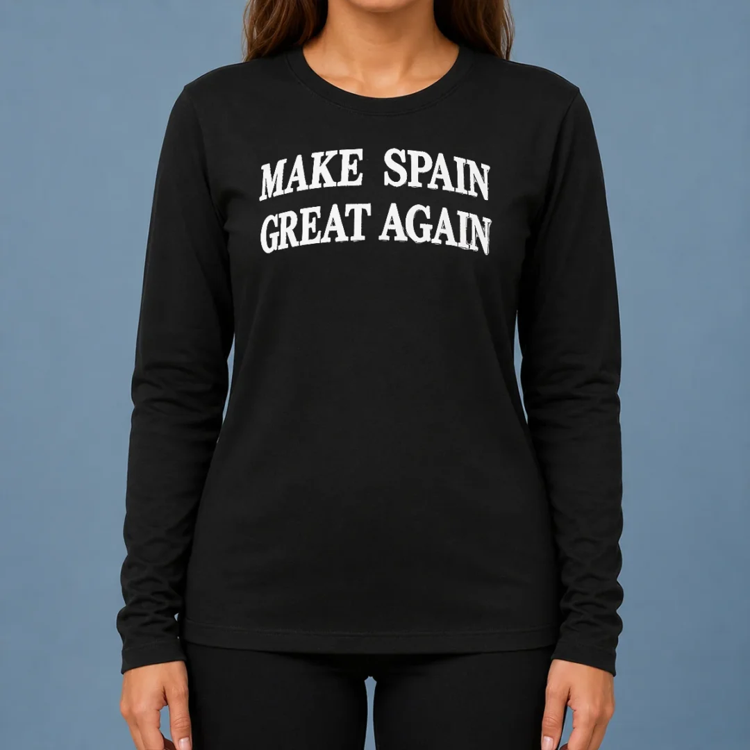 pretty-funny-make-spain-great-again-cap-long-sleeve-shirt Pretty Funny Make Spain Great Again Cap Long Sleeve Shirt in white, featuring bold printed text on the front