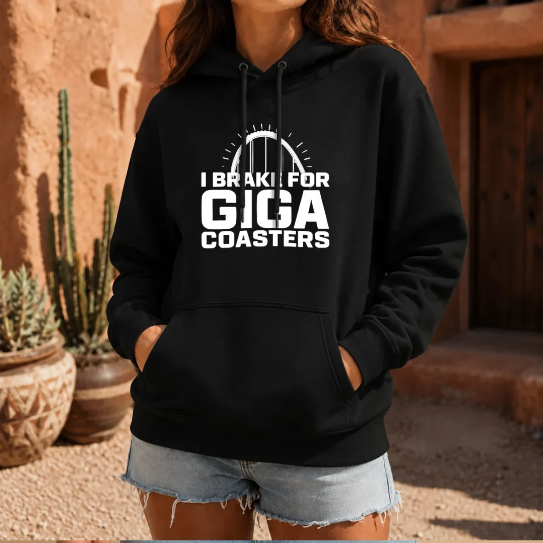 pretty-giga-coaster-amusement-park-ride-i-brake-for-giga-coasters-roller-coaster-hoodie Pretty Giga Coaster Amusement Park Ride I Brake For Giga Coasters Roller Coaster Hoodie