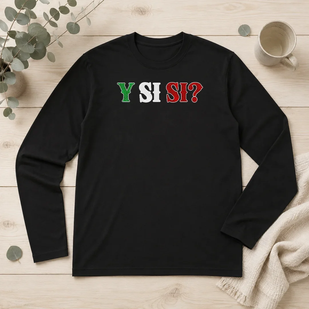 pretty-good-mexico-national-football-team-y-si-si-long-sleeve-shirt-1 Pretty Good Mexico National Football Team Y SI SI Shirt - Image 6