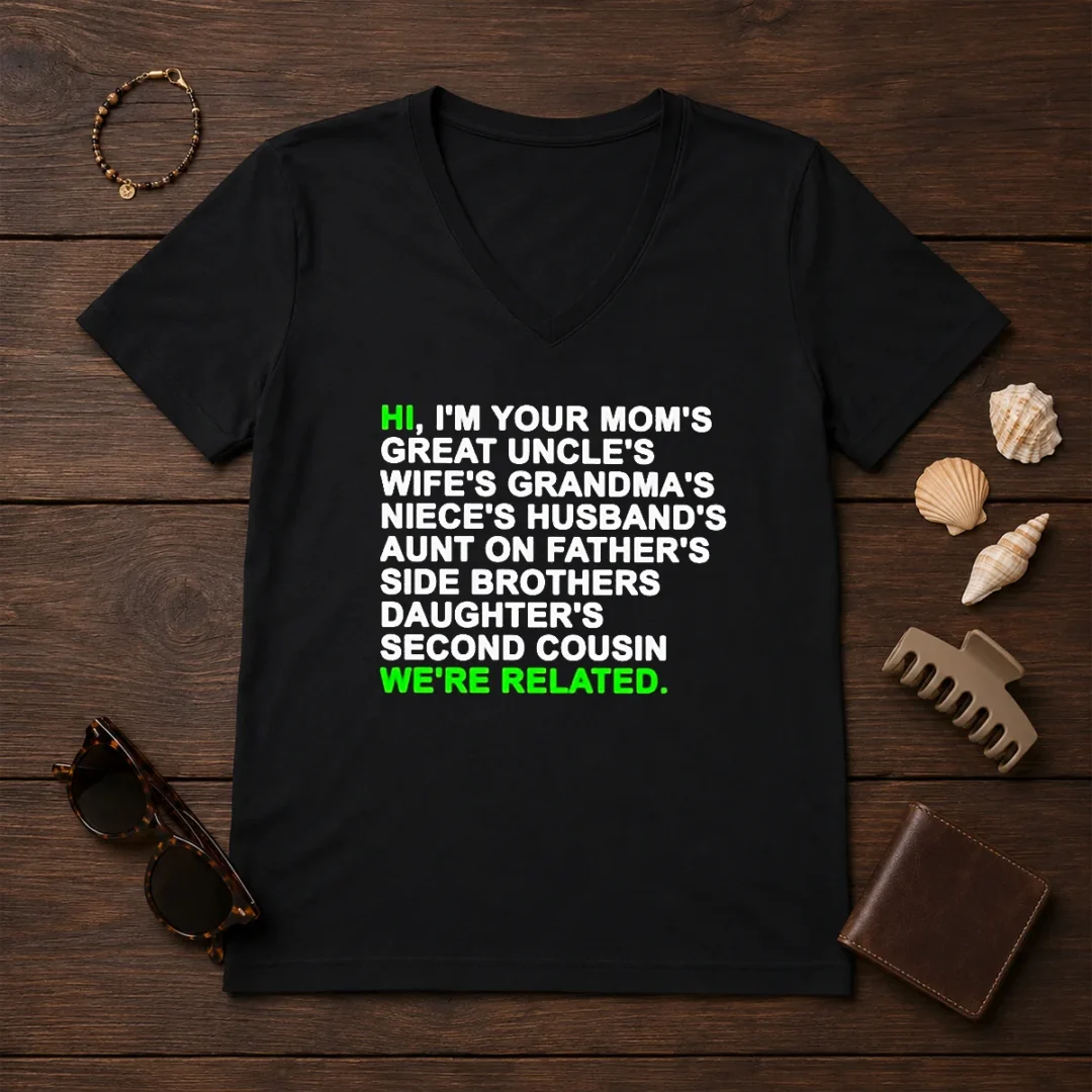 pretty-hi-i-m-your-mom-s-great-uncle-s-wife-s-grandma-s-niece-s-husband-s-v-neck-shirt Pretty Hi I'M Your Mom'S Great Uncle'S Wife'S Grandma'S Niece'S Husband'S V-Neck Shirt