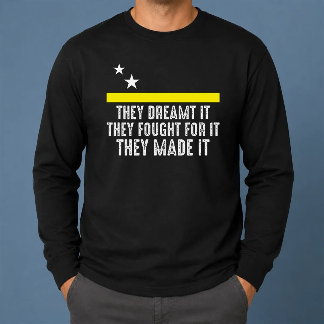 Pretty Hot Uracao Flag They Dreamed It Fought For It Long Sleeve Shirt Pretty Hot Uracao Flag They Dreamed It Fought For It Long Sleeve Shirt