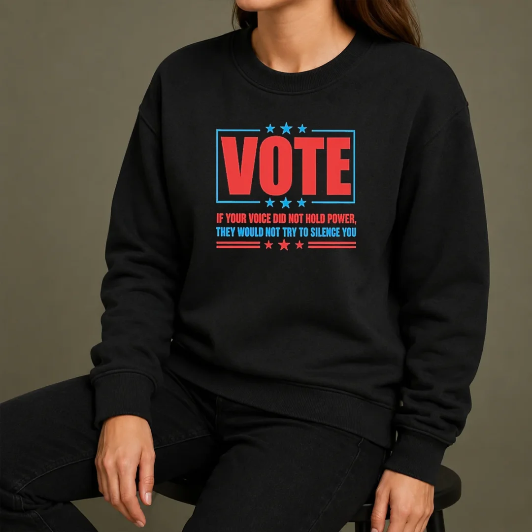 Pretty Hot Vote If Your Voice Did Not Hold Power Sweater Pretty Hot Vote If Your Voice Did Not Hold Power Sweater