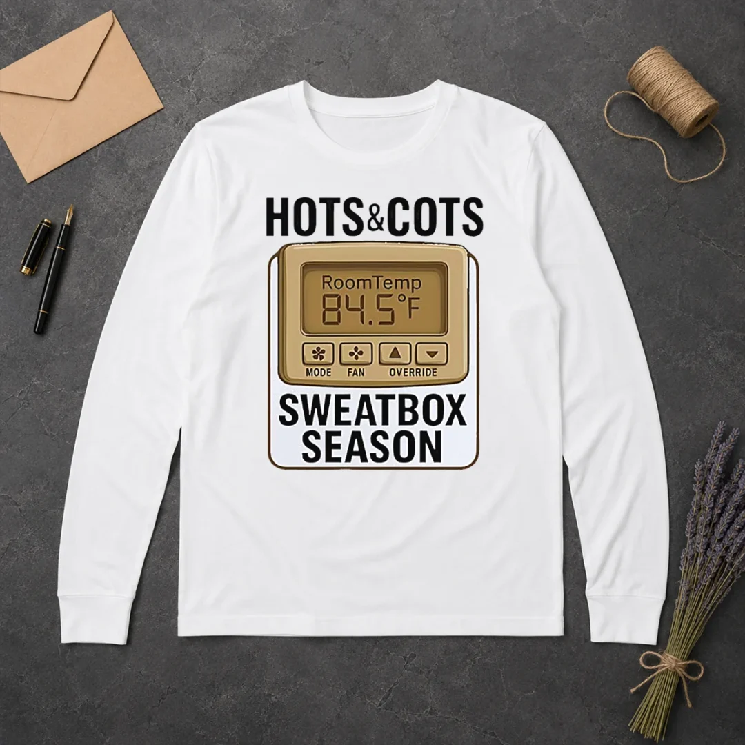 Pretty Hots And Cots Sweatbox Season Thermostat Long Sleeve Shirt Pretty Hots And Cots Sweatbox Season Thermostat Long Sleeve Shirt