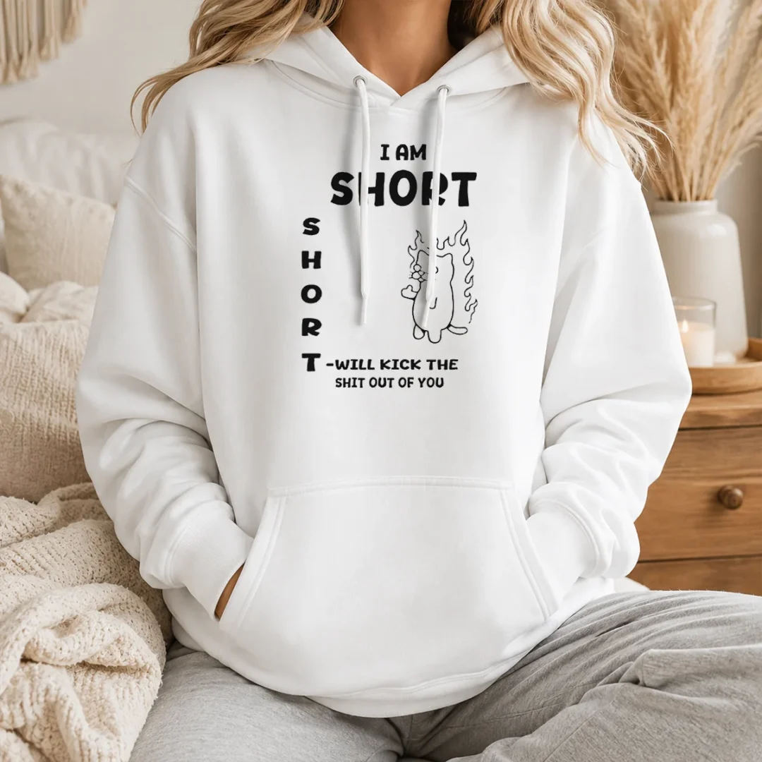 Pretty I Am Short Short Will Kick The Shit Out Of You Cat Flames Funny Sarcasm Hoodie Pretty I Am Short Short Will Kick The Shit Out Of You Cat Flames Funny Sarcasm Hoodie