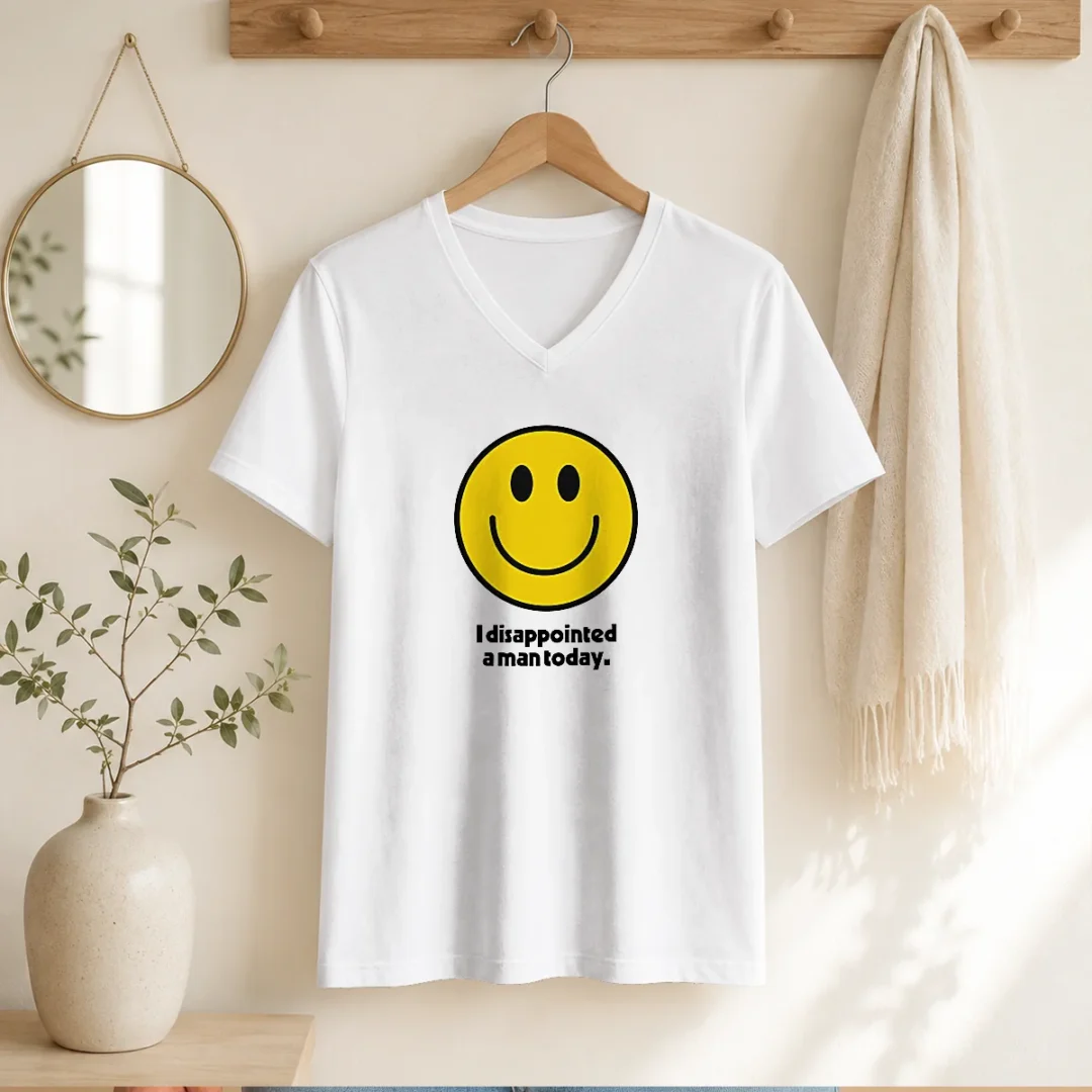 pretty-i-disappointed-a-man-today-smiley-face-sarcastic-v-neck-shirt-1 Pretty I Disappointed A Man Today Smiley Face Sarcastic V-Neck Shirt