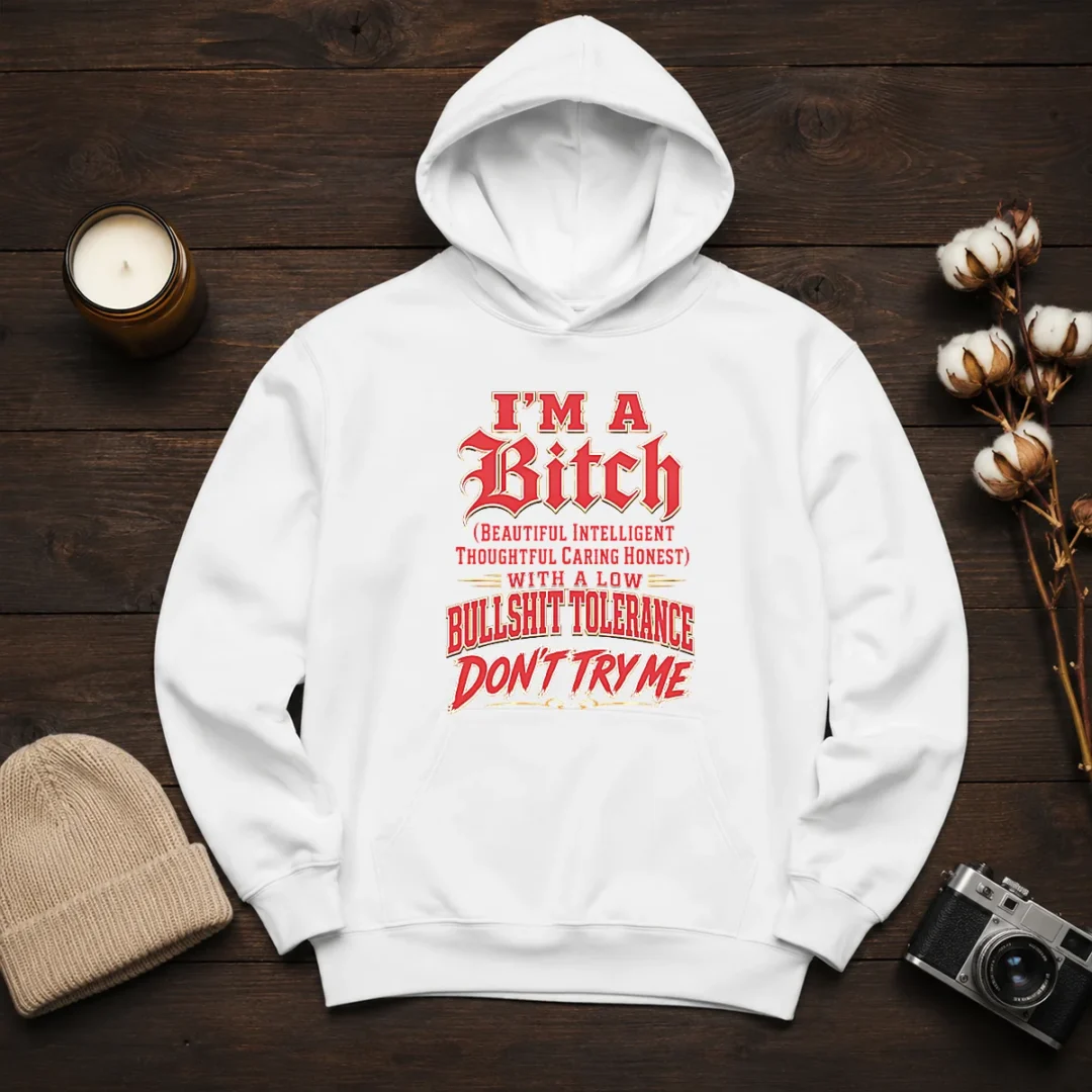 pretty-i-m-a-bitch-beautiful-intelligent-thoughtful-caring-honest-with-a-low-bullshit-tolerance-hoodie Pretty I'M A Bitch Beautiful Intelligent Thoughtful Caring Honest With A Low Bullshit Tolerance Hoodie
