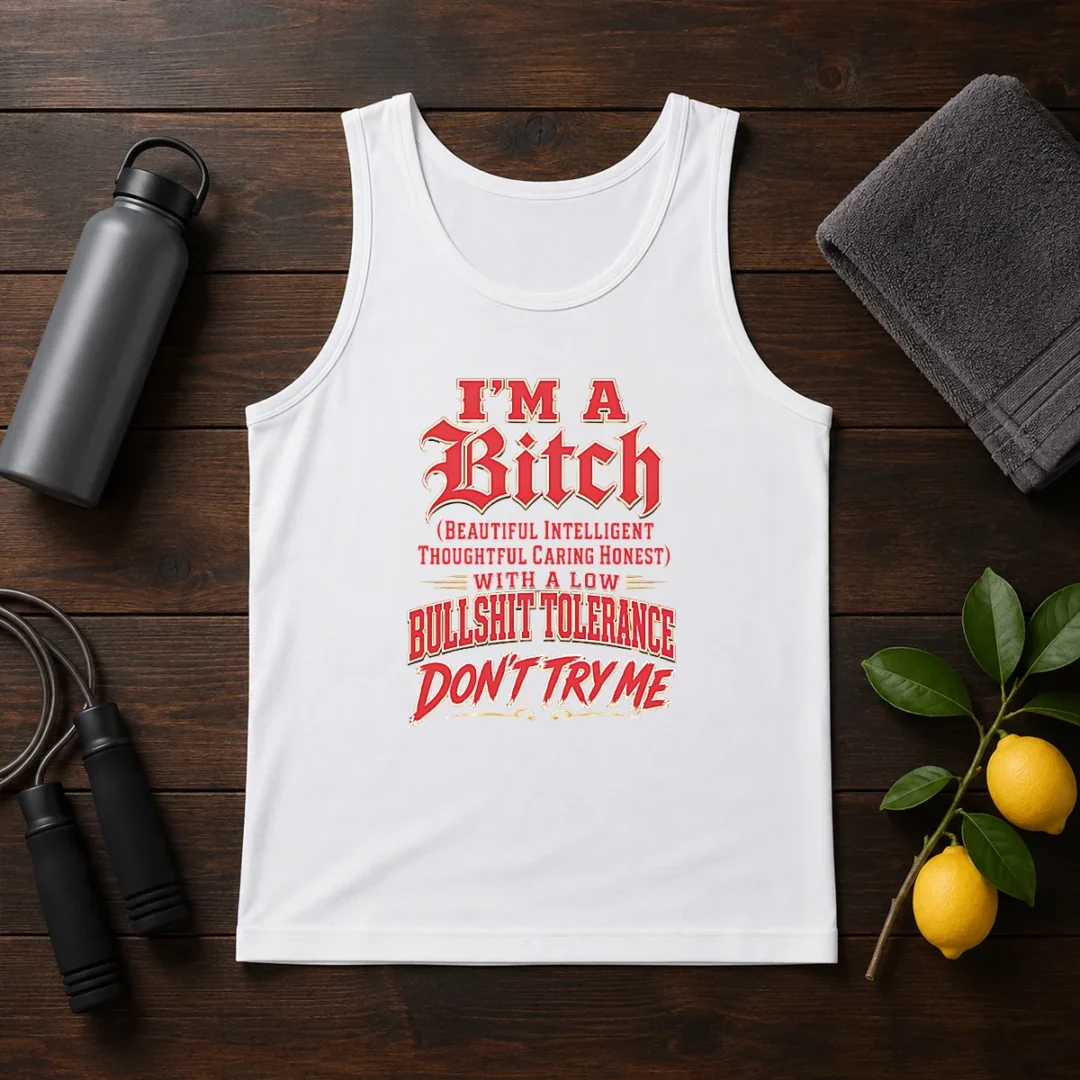 pretty-i-m-a-bitch-beautiful-intelligent-thoughtful-caring-honest-with-a-low-bullshit-tolerance-tank-top Pretty I'M A Bitch Beautiful Intelligent Thoughtful Caring Honest With A Low Bullshit Tolerance Tank Top