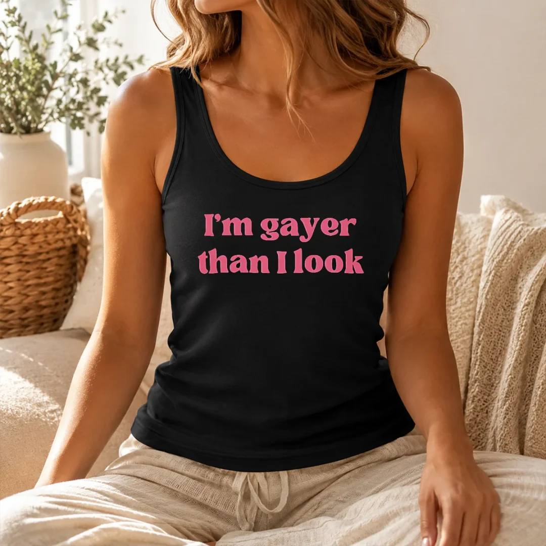 Pretty I'M Gayer Than I Look LGBTQ Pride Tank Top Pretty I'M Gayer Than I Look LGBTQ Pride Tank Top