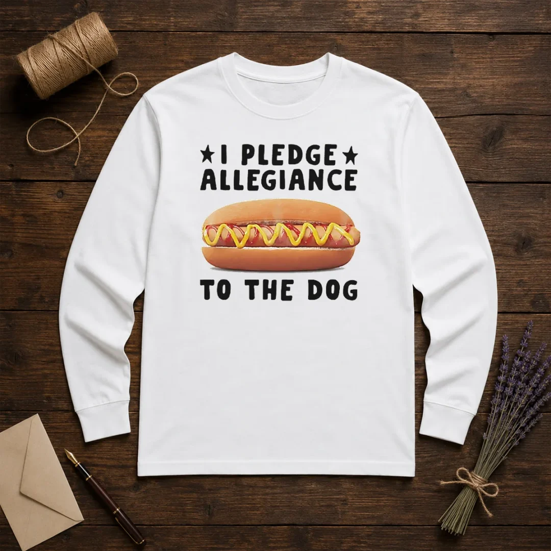pretty-i-pledge-allegiance-to-the-dog-hot-dog-sandwich-long-sleeve-shirt Pretty I Pledge Allegiance To The Dog Hot Dog Sandwich Long Sleeve Shirt