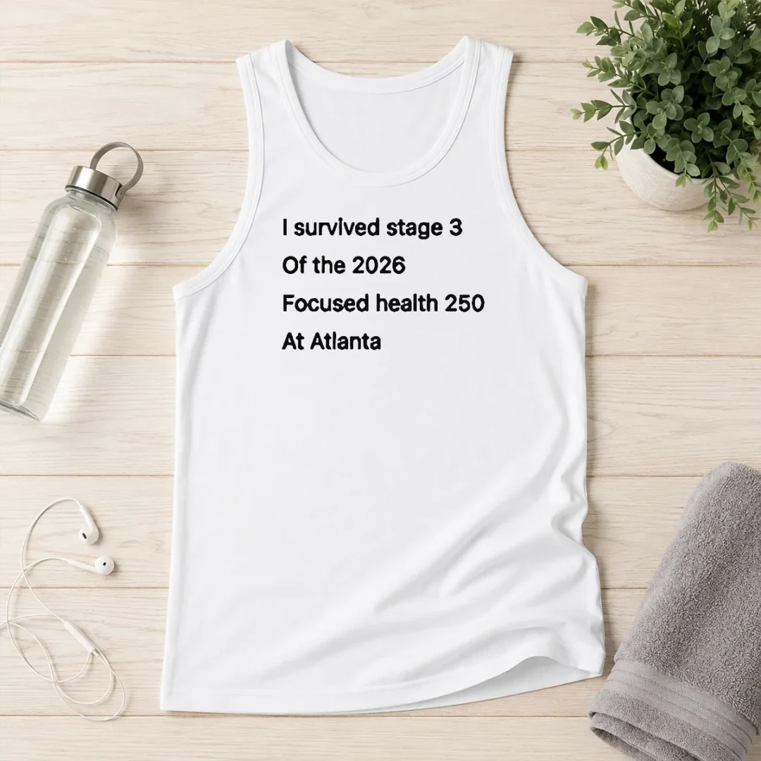 pretty-i-survived-stage-3-of-the-2026-focused-health-250-at-atlanta-tank-top Pretty I Survived Stage 3 Of The 2026 Focused Health 250 At Atlanta Tank Top